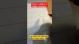 advance outlines in English shorthand daily advance outlines