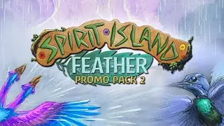 Spirit Island: Promo Pack 2 Release!