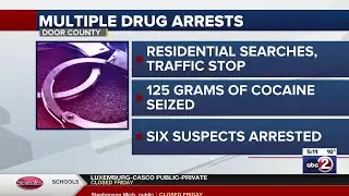 Door County drug bust nets six arrests, more than 125 grams of cocaine