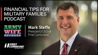 Saving Tips for Military Families | First Command on Army Wife Network Podcast
