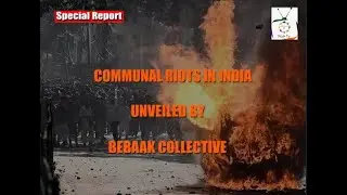 COMMUNAL RIOTS IN INDIA UNVEILED BY BEBAAK COLLECTIVE | SPECIAL REPORT 26-04-22 | FREEDOM FOR ALL