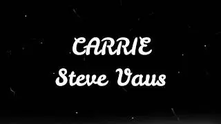 Carrie - Steve Vaus (Lyrics)