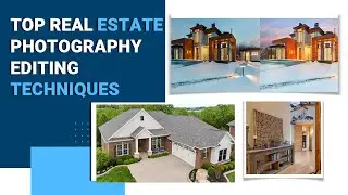 Top Real Estate Photography Editing Techniques l Photoeditor l Retouching  l Proffessionalphoto