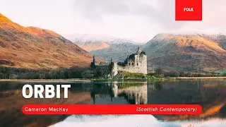 Orbit by Cameron MacKay (Scottish Fiddle | Folk Music)