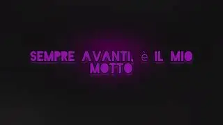 Sempre Avanti - Lyrics 