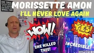 MORISSETTE AMON - I'LL NEVER LOVE AGAIN (Thunderbird Resorts) | REACTION!!