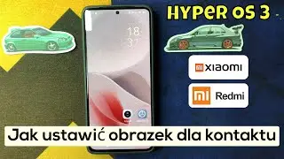 Jak ustawić obrazek dla kontaktu Hyper OS 3