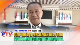 DEKAN WAHAB: FISIP UNPATTI PERSIAPKAN DUA PRODI MENUJU AKREDITASI INTERNASIONAL