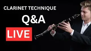 Clarinet Technique Q&A - LIVE