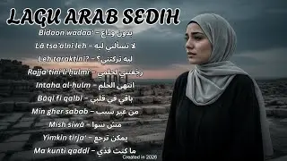 💔 10 Lagu Arab Sedih Terbaru Menyayat Hati | Bidoon Wadaa' | Latest Arabic Sad Songs 2026 💔