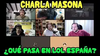 Charla masona el estado de los Esports en Espa&ntilde;a, buscamos soluciones