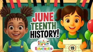 What Is Juneteenth | Easy Juneteenth Story for Kids |Learn About Freedom Day! Educastle