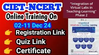 Online Training On Integration of Virtual Labs in Teaching-Learning Phase 2 Organized By NCERT CIET