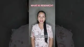 WHAT IS RESEARCH?