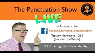 The Punctuation Show on Facebook Live Episode 10