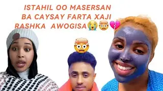 DEG DEG FARTA XAJI OO RASHKA JECLATAY ISTAHIL OO MASERSTAY🤯💔
