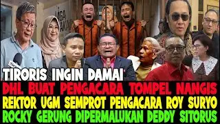 TIRORIS INGIN DAMAI..!! UGM BUNGKAM MULUT PENGACARA ROY 😂 ROCKY GERUNG DIPERMALUKAN DEDDY SITORUS 😂