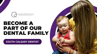 Our Dental Office Introduction | Quarry Park Dental, SE Calgary Dentist