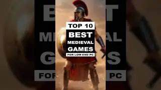 Top 10 Best Medieval Games for Low-End PC! #top #pcgaming #gamingshorts