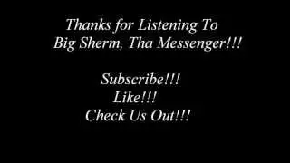 Big Sherm, Tha Messenger - Hogg Status Beat