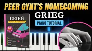Peer Gynt&rsquo;s Homecoming - Stormy Evening on the Sea (Grieg) | Medium Piano Tutorial (SLOW) + PDF