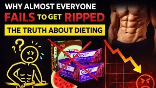Why Almost Everyone Fails to Get Ripped | The Truth About Dieting