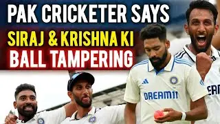 PAK Ex-Cricketer Shabbir Ahmed&rsquo;s Ball Tampering Allegation on Siraj & Krishna &ndash; ENG vs IND Series