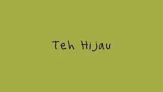 TULUS - Teh Hijau (Official Lyric Video)