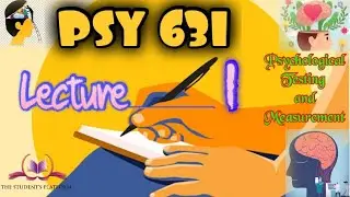 PSY631 || Lecture 1 || Psychological Testing & Measurements || Short Lecture || VU Lectures