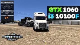 American Truck Simulator work on GTX 1060 3GB? - Benchmark