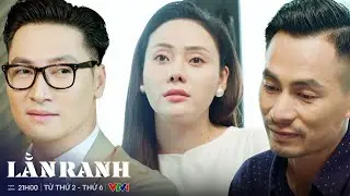 Lằn ranh tập 39 | Triển cảnh báo Thiệu từ bỏ miếng thịt béo bở này để thoát lưới an toàn