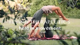 Held in movement - flying therapeutics