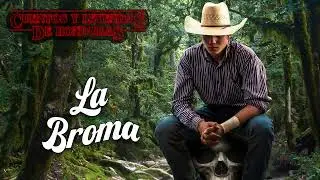 La broma | Cuentos y Leyendas de Honduras