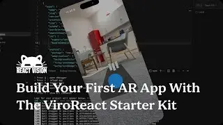 How To Get Started With The ViroReact Starter Kit