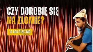 Czy dorobię się na złomie? Wstępne założenia kanału.