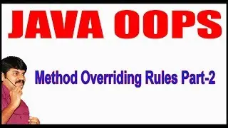 Java Tutorials || Java OOPS  ||  Method Overriding Rules Part - 2 || by Durga Sir
