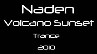 Naden - Volcano Sunset [HQ]