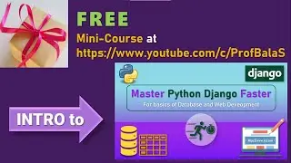 Introduction and Preview of Course on Python Django