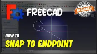 FreeCAD How To Snap To Endpoint