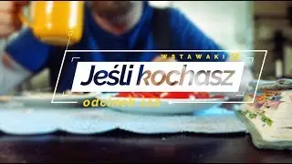 Wstawaki [110] Jeśli kochasz