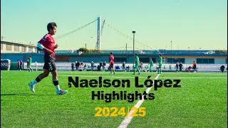 Naelson Lopez Highlights - (2024/25 Season)
