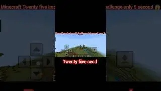 Minecraft Twenty five impossible Seed Escape 5 second 😱 #minecraft #shortvideo #viralshort #trending