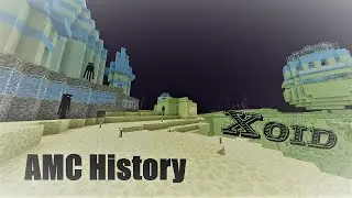 Griefing Xoid - AMC History