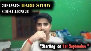 30Days Hard Study Challenge Starting on 1st September | JEE Aspirant +Life Discipline journey😐