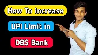 how to increase upi limit in dbs bank | dbs bank me upi transaction limit kaise badhaye