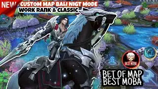 BALI Island CUSTOM MAP MOBILE LEGENDS NEXT PROJECT BEST MOBA