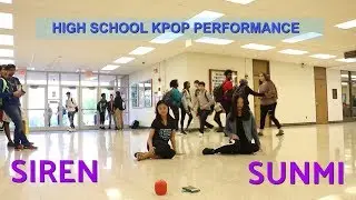 High School KPOP Performance - SUNMI(선미) _ Siren(사이렌) [KPOP IN PUBLIC CHALLENGE]