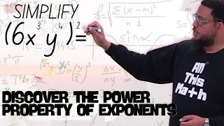 Boost Your Math Skills: Discover the Power Of Power Property of Exponents! | All This Math