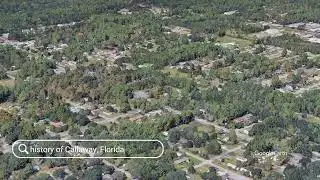 The history of Callaway, Florida