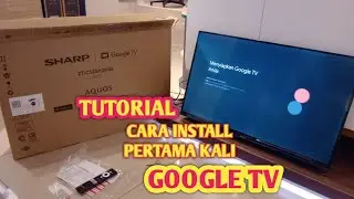 REVIEW CARA INSTALL TV GOOGLE TV SHARP YANG BENAR PAS BARU BELI #review #sharp #tv